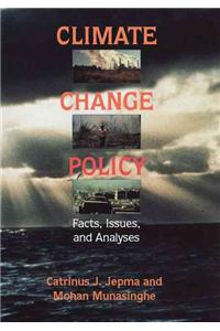 Climate Change Policy: Facts, Issues, and Analyses