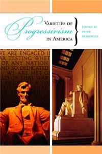 Varieties of Progressivism in America