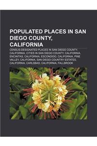 Populated Places in San Diego County, California: Census-Designated Places in San Diego County, California, Cities in San Diego County
