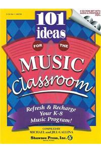 101 Ideas for the Music Classroom