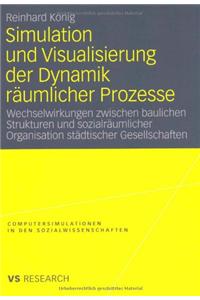 Simulation Und Visualisierung Der Dynamik Raumlicher Prozesse