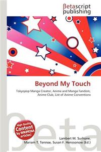 Beyond My Touch