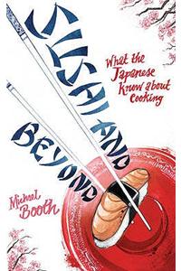 Sushi and Beyond: One Family's Remarkable Journey Through the Greatest Food Nation on Earth