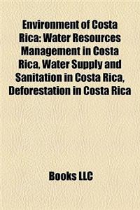 Environment of Costa Rica: Conservation in Costa Rica, Energy in Costa Rica, Environmental Organizations Based in Costa Rica