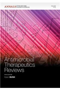Antimicrobial Therapeutics Reviews, Volume 1213