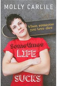 Sometimes Life Sucks: When Someone You Love Dies