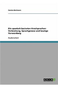 Spanisch Basierten Kreolsprachen. Verbreitung, Sprachgenese Und Heutige Verwendung