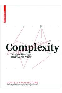 Complexity: Design Strategy and World View