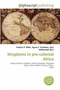 Kingdoms in Pre-Colonial Africa