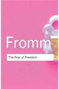The Fear of Freedom