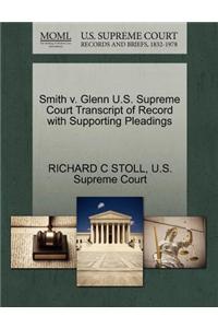 Smith V. Glenn U.S. Supreme Court Transcript of Record with Supporting Pleadings