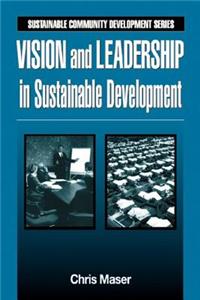 Vision and Leadership in Sustainable Development