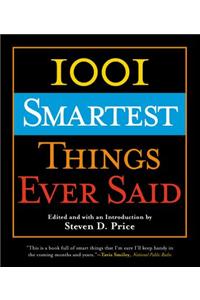 1001 Smartest Things Ever Said