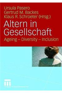 Altern in Gesellschaft: Ageing - Diversity - Inclusion