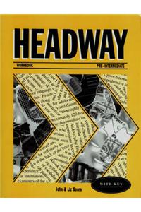 Headway: Pre-intermediate level: Workbook (with Key)