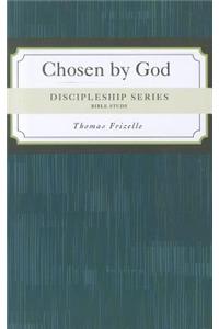 Chosen by God: Why Did God Choose Me?