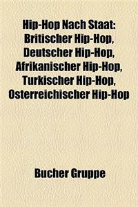 Hip-Hop Nach Staat: Deutscher Hip-Hop, Franzosischer Hip-Hop, Schweizer Hip-Hop, Osterreichischer Hip-Hop, Aggro Berlin, Polnischer Hip-Ho