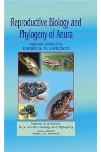 Reproductive Biology and Phylogeny of Anura