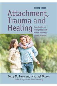 Attachment, Trauma, and Healing