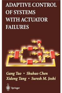 Adaptive Control of Systems with Actuator Failures