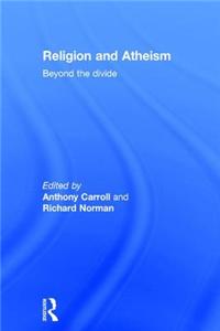 Religion and Atheism: Beyond the Divide