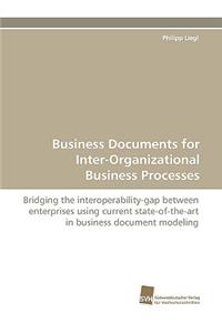 Business Documents for Inter-Organizational Business Processes