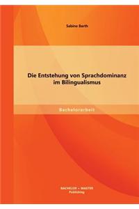 Entstehung Von Sprachdominanz Im Bilingualismus