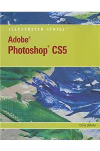 Adobe Photoshop CS5 Illustrated [With CDROM]