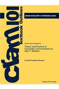Studyguide for Theory and Practice of Corporate Communication