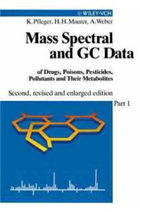 Mass Spectral and GC Data of Drugs, Poisons, Pesticides, Pollutants and Their Metabolites