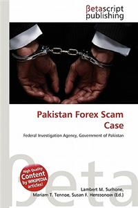 Pakistan Forex Scam Case