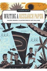 Classroom How-To: Writing a Research Paper