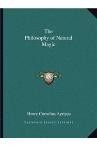 The Philosophy of Natural Magic