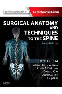 Surgical Anatomy and Techniques to the Spine: Expert Consult - Online and Print