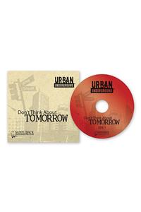 Don't Think About Tomorrow