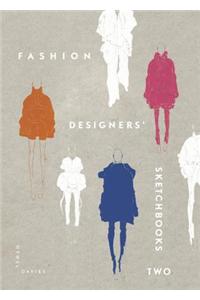Fashion Designers' Sketchbooks 2