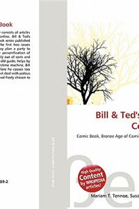 Bill & Ted's Excellent Comic Book