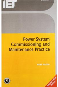 Power System Commissioning And Maintenance Practice