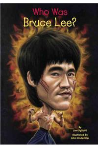Who Was Bruce Lee?