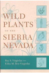Wild Plants of the Sierra Nevada