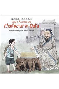 Ming's Adventure with Confucius in Qufu: A Story in English and Chinese