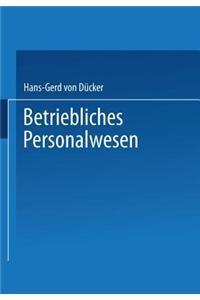 Betriebliches Personalwesen: Teil 2