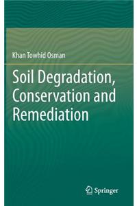 Soil Degradation, Conservation and Remediation