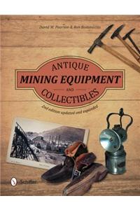 Antique Mining Equipment and Collectibles