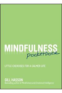 Mindfulness Pocketbook: Little Exercises for a Calmer Life