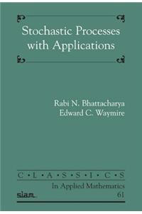 Stochastic Processes with Applications