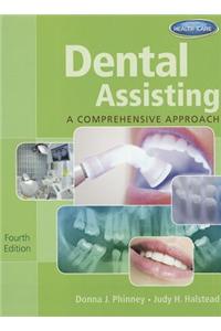 Dental Assisting: A Comprehensive Approach