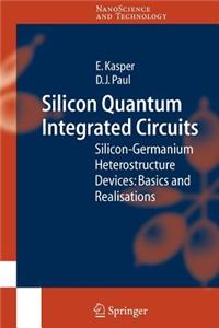 Silicon Quantum Integrated Circuits