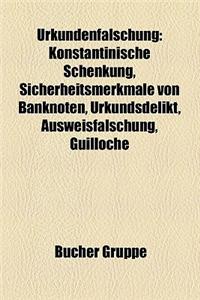 Urkundenfalschung: Konstantinische Schenkung, Sicherheitsmerkmale Von Banknoten, Urkundsdelikt, Ausweisfalschung, Guilloche