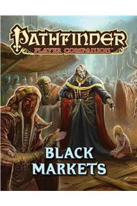 Pathfinder Player Companion: Black Markets